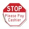 Signmission Stop Please Pay Cashier, 18 Inch X 18 Inch, Vinyl Decal OC-D-18-281 - alternate 1