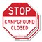 Signmission Stop Campground Closed, 6 inch X 6 inch, Plastic Sign, 2PK OC-P-2PACK-6-285 - alternate 1
