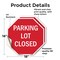 Signmission Parking Lot Closed, 18 inch X 18 inch, Vinyl Decal, 2PK OC-D-2PACK-18-113 - alternate 4