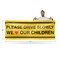 Signmission Please Drive Slowly We Love Our Children, 48 Inch x 120 Inch, Vinyl Banner B-120-30810 - alternate 5