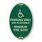 Signmission Parking Only Van Accessible Minimum Fine $250, 12 In X 18 In Architectural, Heavy Gauge Aluminum A-OV-G-1218-23405 - alternate 1