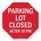 Signmission Parking Lot Closed After 10 Pm, 10 Inch X 10 Inch, Aluminum Metal Signs OC-A-10-114 - alternate 1