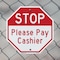 Signmission Stop Please Pay Cashier, 6 Inch X 6 Inch, Plastic Sign OC-P-6-281 - alternate 6