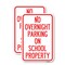 Signmission No Overnight Parking on School Property, 12'' X 18'' 2 Signs, Heavy Gauge Aluminum, 2PK A-1218-2PACK-23836 - alternate 1