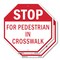 Signmission Stop For Pedestrian in Crosswalk, 10 inch X 10 inch, Plastic Sign, 2PK OC-P-2PACK-10-120 - alternate 1