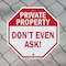 Signmission Private Property Don't Even Ask!, 6 inch X 6 inch, Plastic Sign, 2PK OC-P-2PACK-6-152 - alternate 7
