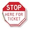 Signmission Stop Here for Ticket, 4 inch X 4 inch, Vinyl Decal, 2PK OC-D-2PACK-4-289 - alternate 1