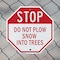 Signmission Stop Do Not Plow Snow into Trees, 6 Inch X 6 Inch, Plastic Sign OC-P-6-194 - alternate 7
