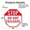 Signmission Stop Do Not Tailgate, 18 Inch X 18 Inch, Vinyl Decal OC-D-18-218 - alternate 4