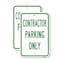 Signmission Contractor Parking Only, 18'' X 24'' 2 Signs, Heavy Gauge Aluminum, 2PK A-1824-2PACK-25271 - alternate 1