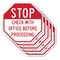 Signmission Stop Check with Office Before Proce, 10 inch X 10 inch, Aluminum Metal Signs, 5PK OC-A-5Pack-10-249 - alternate 1