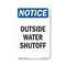 Signmission OSHA Notice, 5" Height, Outside Water Shutoff Sign, 5" X 3.5", Portrait OS-NS-D-35-V-17081 - alternate 1