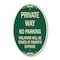 Signmission Private Way Violators Will Be Towed Away, 12 In X 18 In Architectural Oval, Heavy Gauge Aluminum A-OV-G-1218-23237 - alternate 1