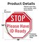 Signmission Stop Please Have Id Ready, 18 inch X 18 inch, Vinyl Decal, 2PK OC-D-2PACK-18-228 - alternate 4