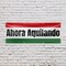Signmission Ahora Aquilando, 36 Inch x 96 Inch, Vinyl Banner B-96-30456 - alternate 3