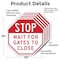 Signmission Stop Wait for Gates to Close, 10 inch X 10 inch, Aluminum Metal Signs, 5PK OC-A-5Pack-10-240 - alternate 6