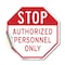 Signmission Stop Authorized Personnel Only, 10 Inch X 10 Inch, Vinyl Decal OC-D-10-217 - alternate 1