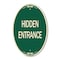 Signmission Hidden Entrance, 12 Inch X 18 Inch Architectural Oval, Heavy Gauge Aluminum A-OV-G-1218-24456 - alternate 1