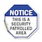 Signmission Notice This Is a Security Patrolled, 18 Inch X 18 Inch, Vinyl Decal OC-D-18-188 - alternate 1