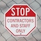 Signmission Stop Contractors and Staff Only, 6 Inch X 6 Inch, Plastic Sign OC-P-6-237 - alternate 7