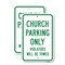 Signmission Church Parking Only Violators Will Be Towed 2, 18'' X 24'' 2 Signs, Heavy Gauge Aluminum, 2PK A-1824-2PACK-25280 - alternate 1