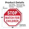 Signmission Stop Watch For Children, 18 inch X 18 inch, Plastic Sign, 2PK OC-P-2PACK-18-36 - alternate 6