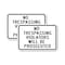 Signmission No Trespassing Violators Will Be Prosecuted 1, 18'' X 24'' 2 Signs, Heavy Gauge Aluminum, 2PK A-1824-2PACK-2770 - alternate 1
