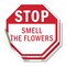 Signmission Stop Smell the Flowers, 4 inch X 4 inch, Vinyl Decal, 2PK OC-D-2PACK-4-65 - alternate 1