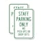 Signmission Staff Parking Only No Pick-Ups Or Drop-Offs, 12'' X 18'' 2 Signs, Heavy Gauge Aluminum, 2PK A-1218-2PACK-24721 - alternate 1