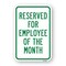 Signmission Reserved For Employee Of The Month, Heavy-Gauge Aluminum, 18" x 24", A-1824-24802 A-1824-24802 - alternate 1