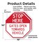 Signmission Stop Here Gates Open Towards Vehicl, 10 inch X 10 inch, Plastic Sign, 2PK OC-P-2PACK-10-304 - alternate 6