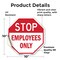 Signmission Stop Employees Only, 10 Inch X 10 Inch, Vinyl Decal OC-D-10-303 - alternate 4