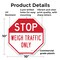 Signmission Stop Weigh Traffic Only, 10 Inch X 10 Inch, Plastic Sign OC-P-10-283 - alternate 6