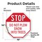 Signmission Stop Do Not Plow Snow into Trees, 10 Inch X 10 Inch, Vinyl Decal OC-D-10-194 - alternate 4