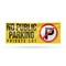 Signmission No Public Parking Private Lot, 18 Inch x 48 Inch, Vinyl Banner B-30757 - alternate 1