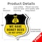 Signmission No Spray Shield Sign We Have Honey Bees, 18 inch X 18 inch, Plastic Sign, 2PK SHI-P-2PACK-18-407 - alternate 5