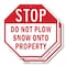 Signmission Stop Do Not Plow Snow onto Property, 6 inch X 6 inch, Plastic Sign, 2PK OC-P-2PACK-6-193 - alternate 1