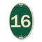 Signmission Number 16, 12 Inch X 18 Inch Architectural Oval, Heavy Gauge Aluminum A-OV-G-1218-22906 - alternate 1