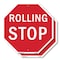 Signmission Rolling Stop, 10 inch X 10 inch, Plastic Sign, 2PK OC-P-2PACK-10-64 - alternate 1