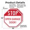Signmission Stop Open Garage Door!, 10 inch X 10 inch, Plastic Sign, 2PK OC-P-2PACK-10-209 - alternate 7