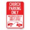 Signmission Church Parking Only - Unauthorized Vehicles T, 12 Inch x 18 Inch 1 Sign, Heavy Gauge Aluminum A-1218-24266 - alternate 1