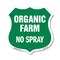 Signmission No Spray Shield Sign Organic Farm, 6 Inch X 6 Inch, Plastic Sign SHI-P-6-406 - alternate 1