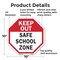 Signmission Keep Out Safe School Zone, 10 Inch X 10 Inch, Aluminum Metal Signs OC-A-10-77 - alternate 6
