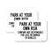 Signmission Park at Your Own Risk Company Not Responsible for Loss , 18'' X 24'', Heavy Gauge Aluminum, 2PK A-1824-2PACK-23491 - alternate 1