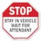 Signmission Stop Stay in Vehicle Wait for Atten, 6 Inch X 6 Inch, Plastic Sign OC-P-6-275 - alternate 1