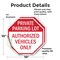 Signmission Private Parking Lot Authorized Vehi, 10 inch X 10 inch, Vinyl Decal, 2PK OC-D-2PACK-10-172 - alternate 4