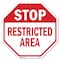 Signmission Stop Restricted Area, 6 Inch X 6 Inch, Plastic Sign OC-P-6-177 - alternate 1