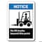 Signmission 10 in Height, Plastic, 10" x 7", ANSI-710NS No Lift Trucks Beyond This ANSI-710NS No Lift Trucks Beyond This - alternate 7