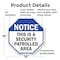 Signmission Notice This Is a Security Patrolled, 18 Inch X 18 Inch, Plastic Sign OC-P-18-188 - alternate 7
