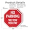 Signmission No Parking We Tow You Pay, 10 inch X 10 inch, Aluminum Metal Signs, 2PK OC-A-2PACK-10-73 - alternate 6